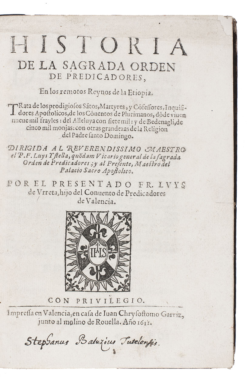 URRETA, Luis de. - Historia de la Sagrada Orden de Predicadores, en los remotos reynos de la Etiopia.Valencia, Juan Chrysostomo Garriz, 1611. Small 4to (21 x 15 cm). With the woodcut arms of the Dominican order on title-page, and a variant version on the last page, and 3 woodcuts in text. Further with 24 decorated woodcut initials. Contemporary gold-tooled mottled calf, each board with the coat of arms of the French Seguier family and with the monogram PSMF (Pierre Seguier and his wife Madeleine Fabry) repeated 6 times on the spine. Rebacked (on recessed cords) with the original gold-tooled backstrip laid-down.