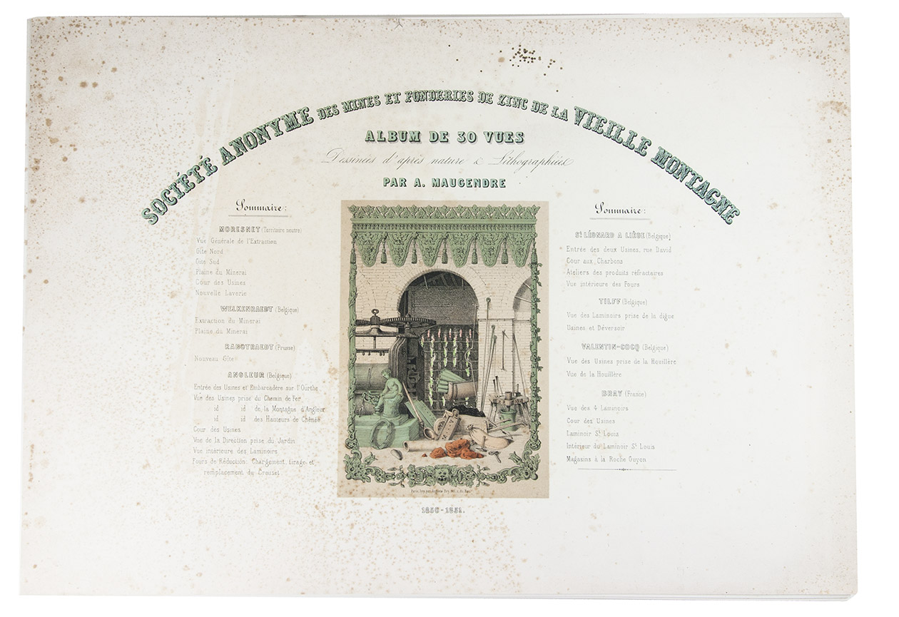 MAUGENDRE, Adolphe. - Socit anonyme des mines et fonderies de zinc de la Vieille Montagne[.] Album de 30 vues.Paris, (printed by Auguste Bry), 1850-1851. Oblong 1mo (55.5 x 38.5 cm). Tinted lithographed title-page and 30 tinted lithographed plates (55.5 x 38.5 cm, one slightly smaller: 35 x 50.5 cm), all in fine contemporary hand-colouring. Loose in modern clamshell box.
