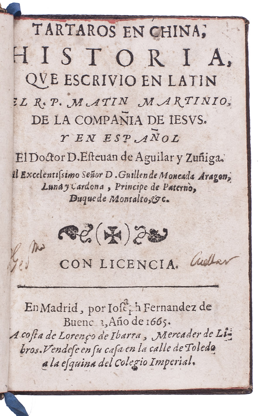MARTINI, Martino. - Tartaros en China, historia.Madrid, Joseph Fernadez de Buendia for Loreno de Ibarra, 1665. Small 8vo (14.510 cm). Late 18th-century gold-tooled mottled goatskin.