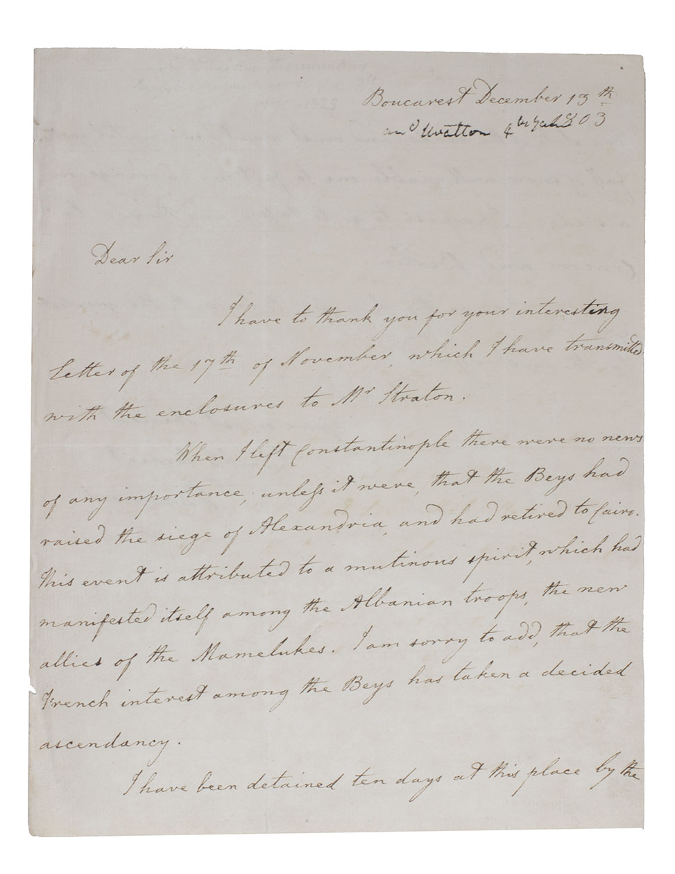 DRUMMOND, William. - [Letter on the fighting between the Ottomans and Mamluks in Egypt]. Bucharest, 13 December 1803. 4to (23.5 x 18.5 cm). Autograph letter in English, signed, written in brown ink on laid paper.