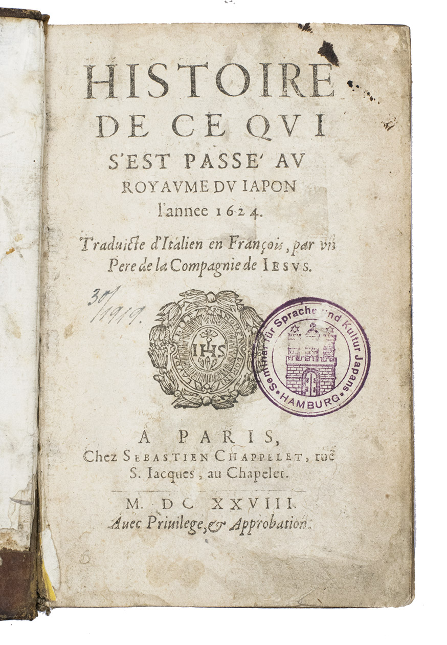 [RODRIGUES GIRO, Joo and Jean VIREAU? (translator)]. - Histoire de ce qui s'est pass au royaume du Japon l'annee 1624.Paris, Sebastien Chappelet, 1628. 8vo. With a woodcut Jesuit seal on the title page. Contemporary tanned sheepskin, blind-stamped with a fleur-de-lys.