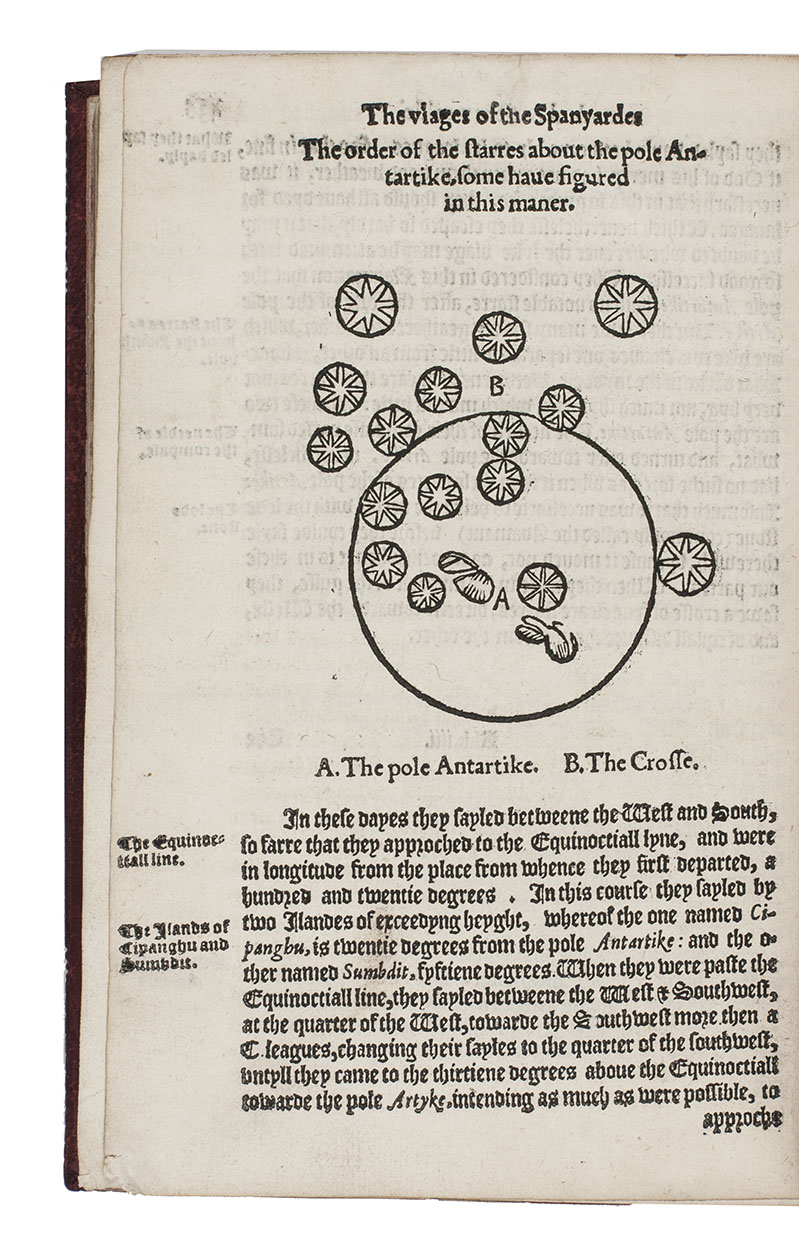 [VARTHEMA, Ludovico di, Pietro Martire dANGHIERA and others]. - The history of travayle in the West and East Indies,  London, Richard Jugge, 1577. Narrow 4to (19 x 13.5 cm). With a woodcut celestial map of the South Polar sky in the text. With 14 leaves in a 19th-century facsimile. Gold- and blind-tooled maroon morocco (ca. 1860?), in allusive style. In a modern clam-shell box.