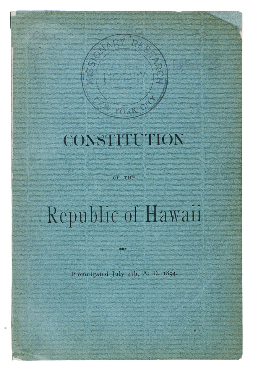[HAWAII]. - Constitution of the Republic of Hawaii. Promulgated July 4th, A.D. 1894.[Honolulu, 1894]. 22 x 14.5 cm. Stapled leaves in publisher's original blue/green wrappers, with letterpress title on front. Kept in modern half morocco clamshell box.