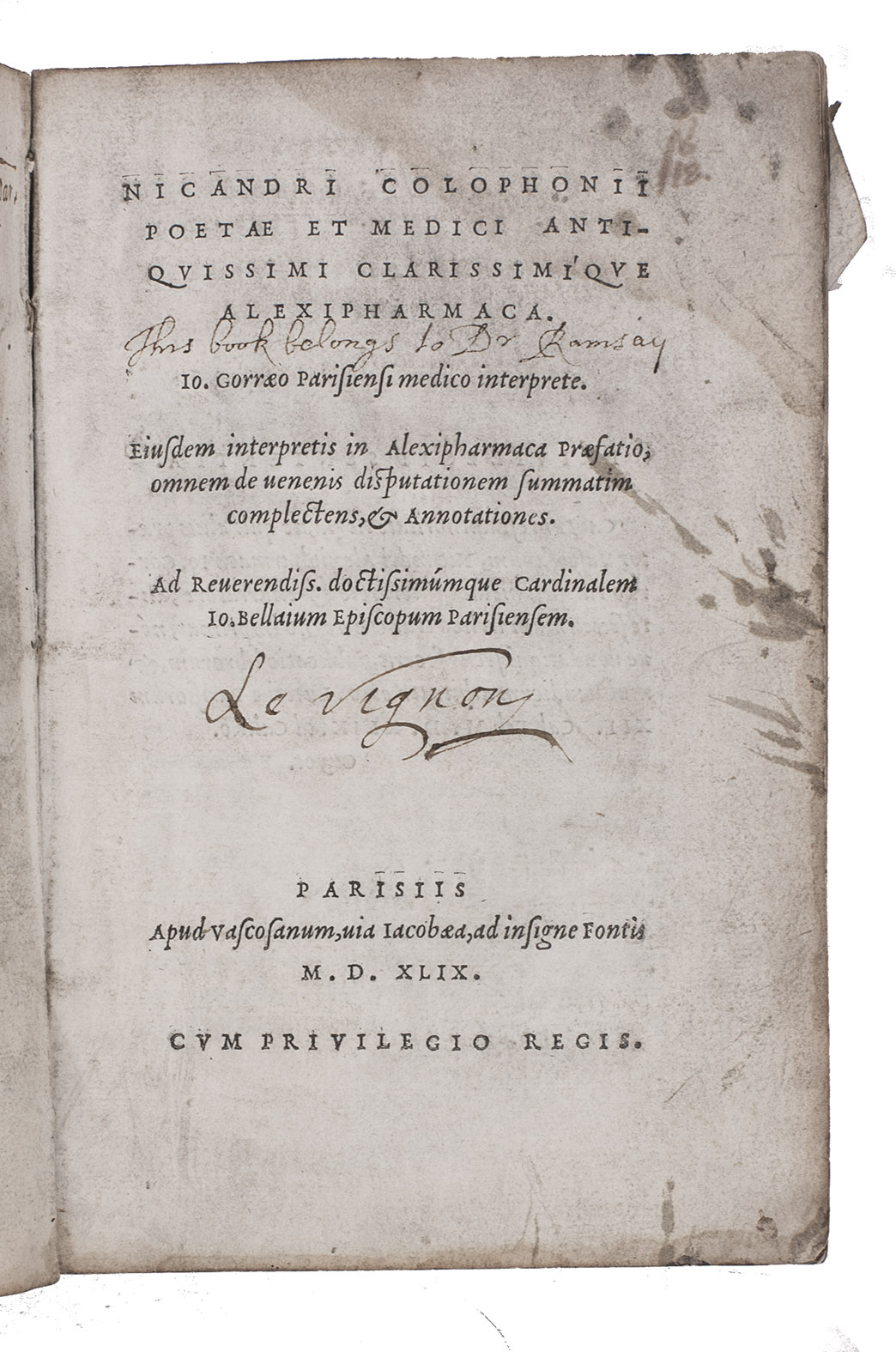 NICANDER of Colophon and Jean de GORRIS. - Alexipharmaca. Io. Gorraeo Parisiensi medico interprete.Paris, Michel de Vascosan, 1549. 8vo. Contemporary sheepskin parchment.