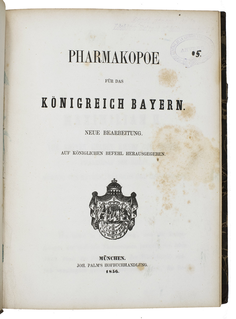 [BAVARIA - PHARMACOPOEIA]. - Pharmakopoe fr das Knigreich Bayern. Neue Bearbeitung. Auf kniglichen Befehl herausgegeben.Mnchen, Johann Palm, 1856. Large 8vo. With the royal coat-of-arms of Bavaria on the title-page. Half light brown buckram.