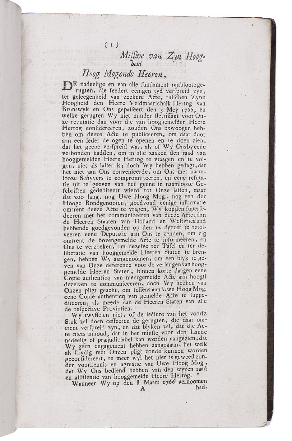 WILLIAM V of Orange. - Missive van zyn hoogheid [aan de heeren Staten Generaal der Vereenigde  Nederlanden. 24 mey 1784].[The Hague?,] 1784.With:(2) WILLIAM V of Orange. Missive van zyne hoogheid met een detail van de reedenen en motiven waarom niet voor de resolutie van den 7 deezer een groot aantal troupes naar de frontieren had gezonden. Commiss. 25 mey 1784.[The Hague?,] 1784.(3) [FORTIFICATION]. Rapport van gecommiteerdens nopens den staat van 's lands frontieren, magazynen en arzenaalen. Overgenoomen. 23 july 1784.[The Hague?,] 1784.(4) [FORTIFICATION]. Resolutie op het rapport nopens den staat van 'slands frontieren, magazynen en arzenaalen. 26 november 1784.[The Hague?,] 1784.(5) [FORTIFICATION]. Bylaagen gehorende tot het rapport van gecommiteerden nopens den staat van 's lands frontieren, magazynen en arsenaalen, ter vergadering van hun edele groot mog. Overgenoomen den 23 july 1784. Overgenoomen. 23 july 1784.[The Hague?,] 1784. With 7 folding tables.(6) [FORTIFICATION]. Extract uit het register der resolutien van de hoog mogende heeren Staaten Generaal der Vereenigde Nederlanden. Jovis den 25 november 1784Including: Memorie van consideratien en elucidatien van den Raade van Staate , op het rapport , nopens den staat van 's lands frontieren, magazynen en arsenalen [The Hague?,] 1784.6 publications in 1 volume. Folio. Contemporary half sheepskin, gold-tooled spine.