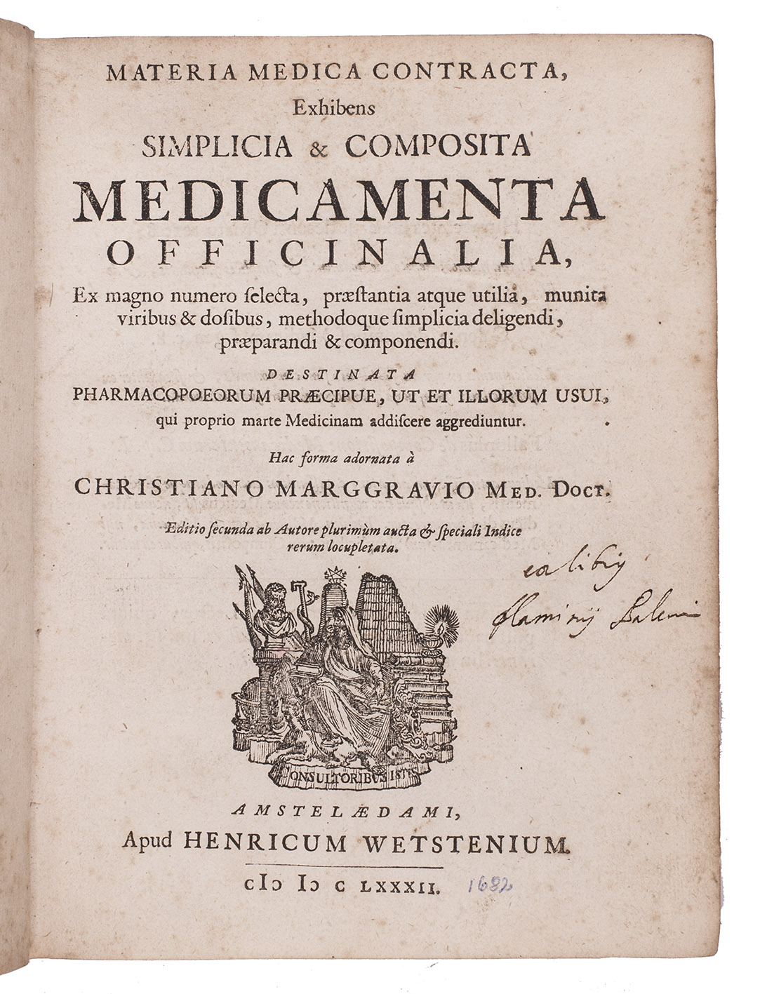 MARGGRAF, Christiaan (Christianus MARGGRAVIUS). - Materia medica contracta, exhibens simplicia & composita medicamenta officinalia.Amsterdam, Henricus Wetstein, 1682. 4to. With Wetstein's woodcut publisher's device. 18th-century sheepskin parchment.