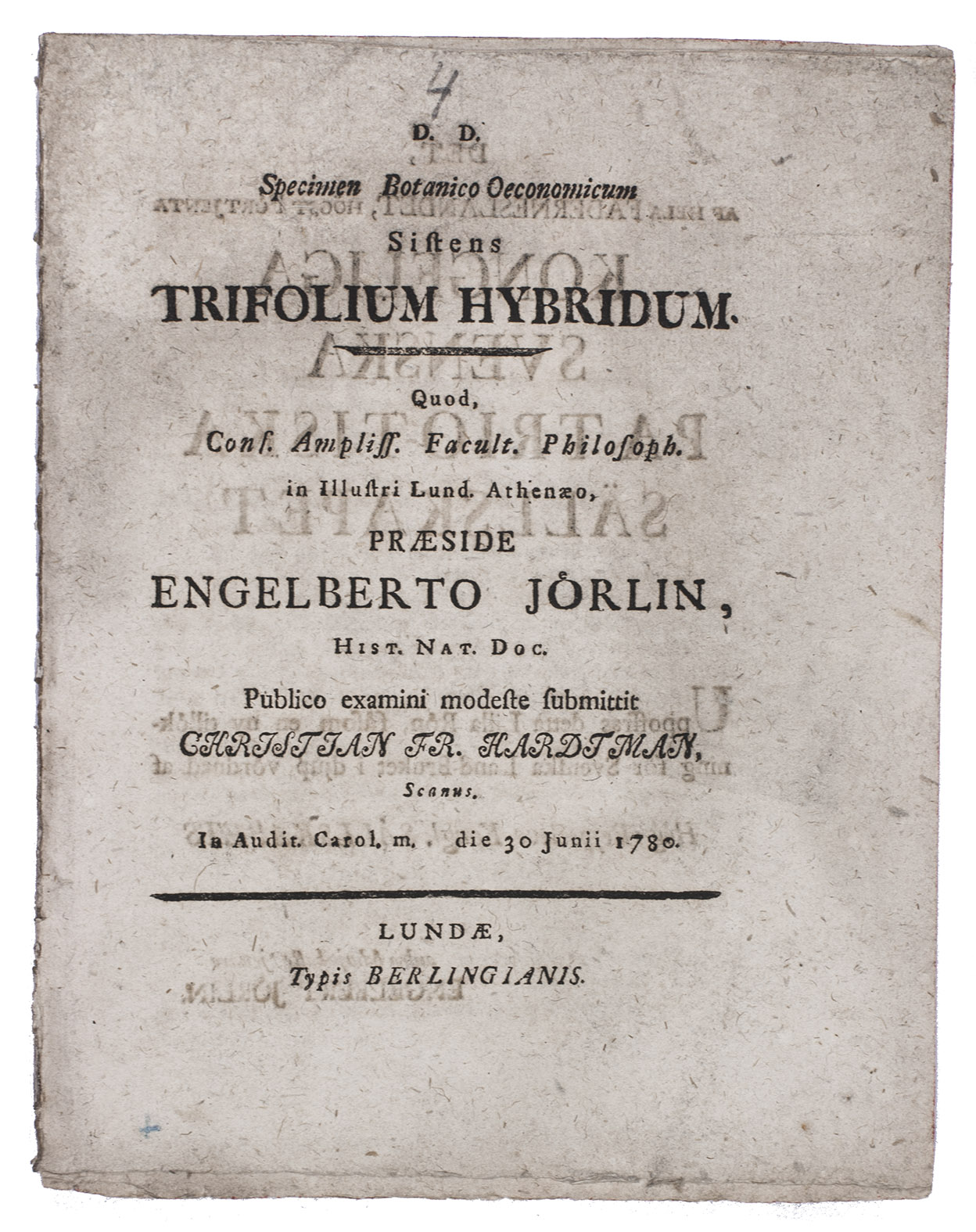 HARDTMAN, Christian Fr. and Engelbert JRLIN. - Specimen botanico oeconomicum sistens trifolium hybridum.Lund, Berling, 1780. 4to. With a woodcut tailpiece. Disbound.