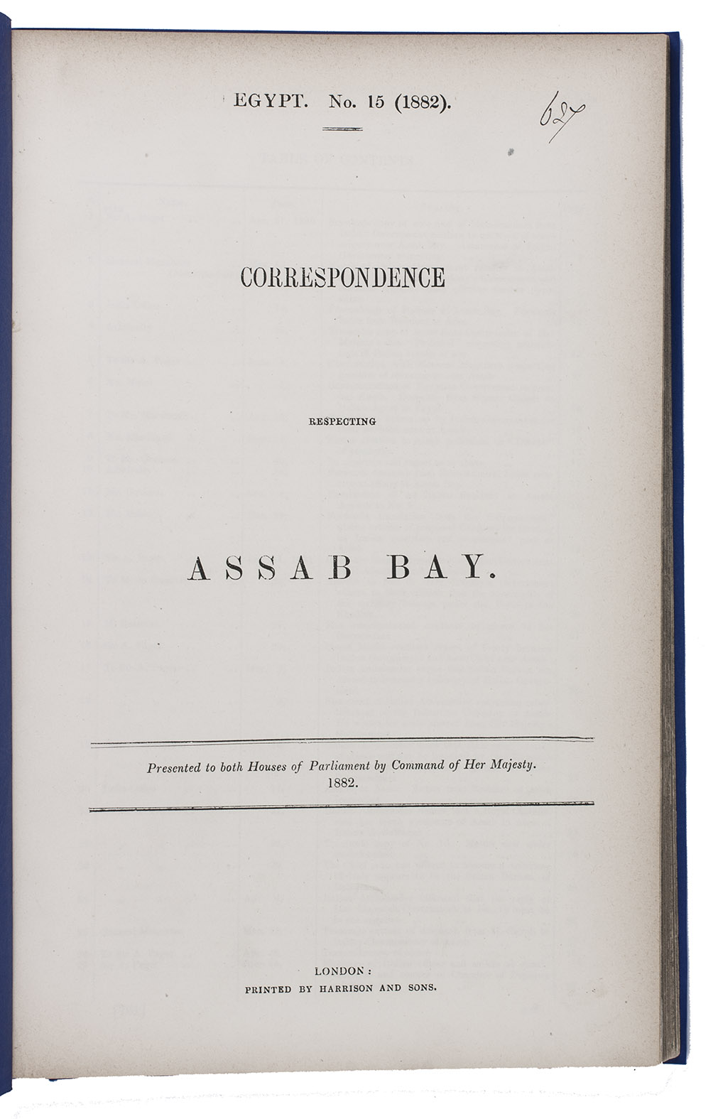 [HOUSE OF PARLIAMENT - ASSAB - ERITREA]. - Egypt. No. 15 (1882). Correspondence respecting Assab Bay.London, Harrison and sons, 1882. Folio. Modern blue paper wrappers.
