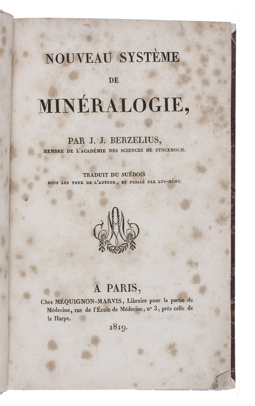 BERZELIUS, Jhns Jacob. - Nouveau systme de minralogie.Paris, Mquignon-Marvis, 1819. 8vo. Modern marbled boards.