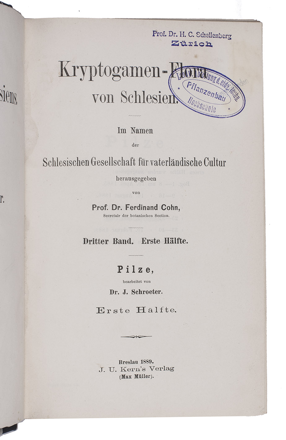 SCHROETER, Joseph. - Die Pilze Schlesiens.Breslau, J.U. Kern, 1889-1897. 2 volumes bound in 1. 8vo. Modern black half calf, with the original printed paper front wrapper of the second part bound in.