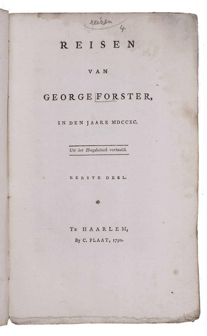 FORSTER, Georg. - Reisen van George Forster in den jaare MDCCXC. Uit het Hoogduitsch vertaald.Haarlem, Christiaan Plaat, 1792-1793. 8vo. 4 volumes. Original publisher's letterpress printed stiff wrappers.