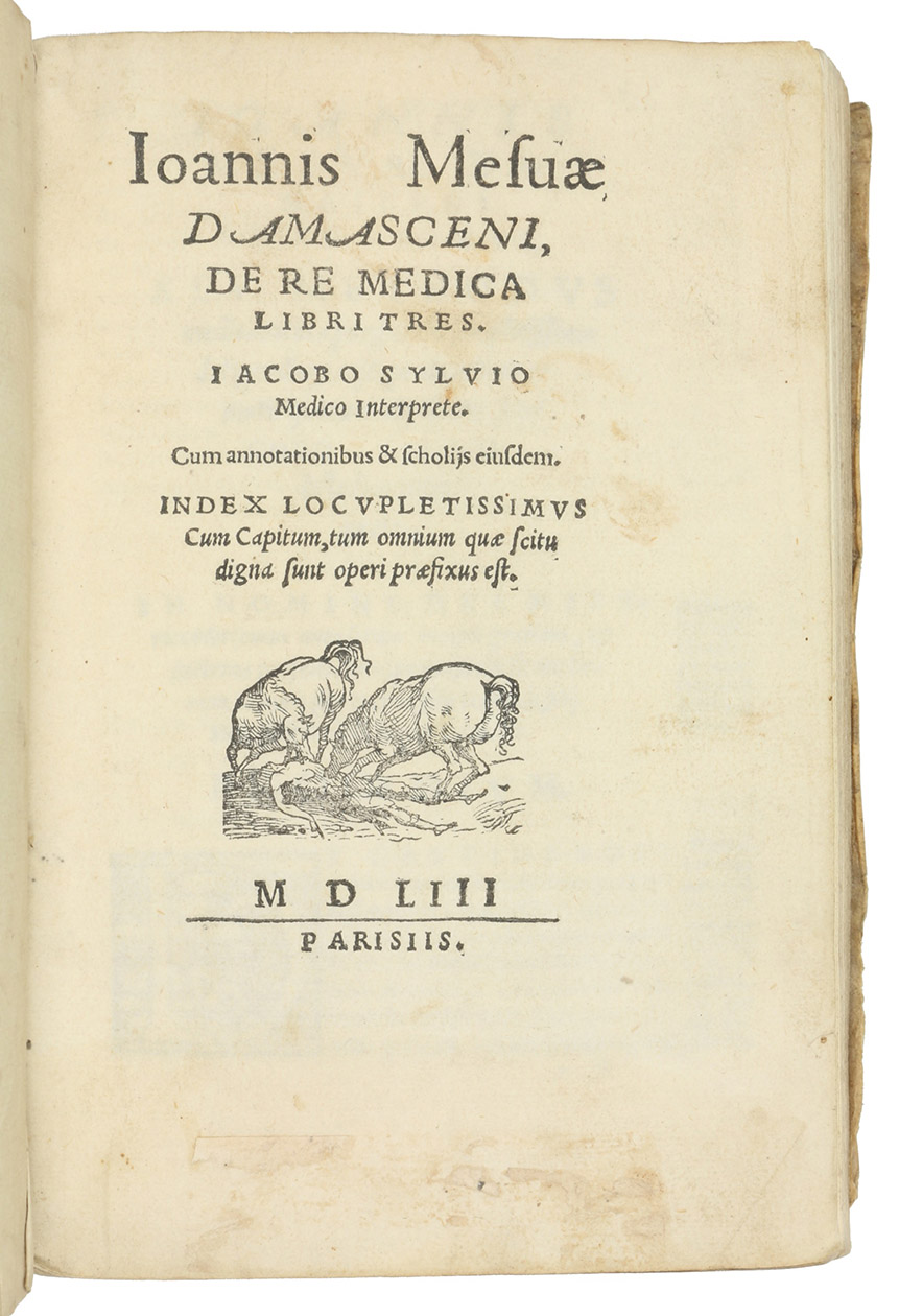 MASAWAIH AL-MARDINI (MESUE the younger). - De re medica libri tres. Jacobo Sylvio medico interprete. Cum annotationibus & scholiis eiusdem. Index locupletissimus cum capitum, tum omnium quae scitu digna sunt operi praefixus est.Paris [= Venice], [Girolamo Scotto], 1553. 8vo. With Scottos woodcut device on the title-page (showing what are probably two of the wild mares of King Abderus being devoured by the mares of King Diomedes of Thrace devouring either Abderos or Diomedes himself) and about 22 woodcut decorated (nearly all pictorial) initials (7 series) plus a few repeats. Contemporary vellum, traces of ties.