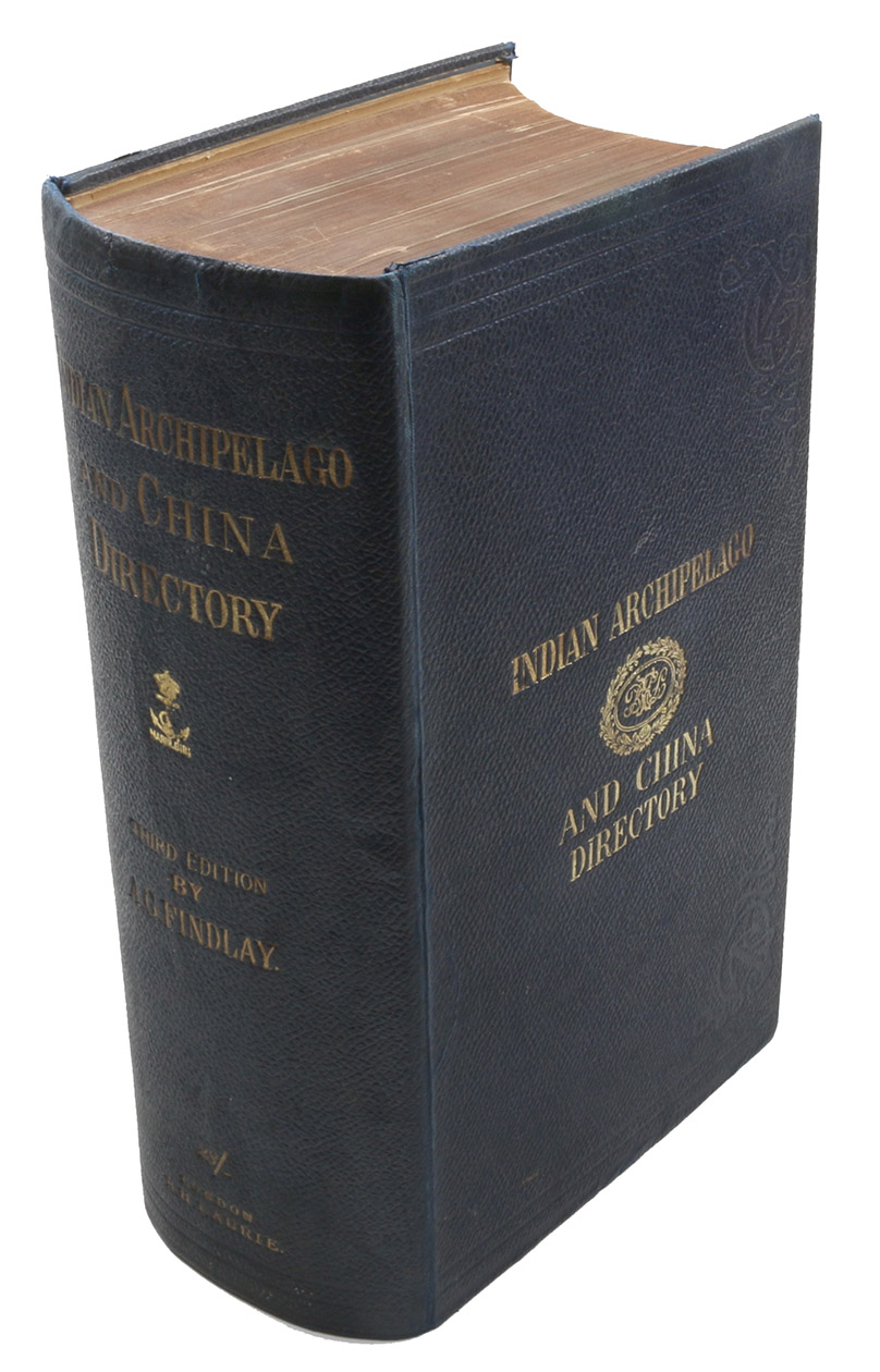 FINDLAY, Alexander George. - A directory for the navigation of the Indian archipelago and the coast of China, from the Straits of Malacca and Sunda, and the passages east of Java, to Canton, Shanghai, the Yellow Sea, and Korea. With the descriptions of the winds, monsoons, and currents, and general instructions for the various channels, harbours, etc. Third edition.London, Richard Holmes Laurie, 1889. Royal 8vo. With 11 folding maps and charts. Original publisher’s blindstamped cloth, lettered in gold.