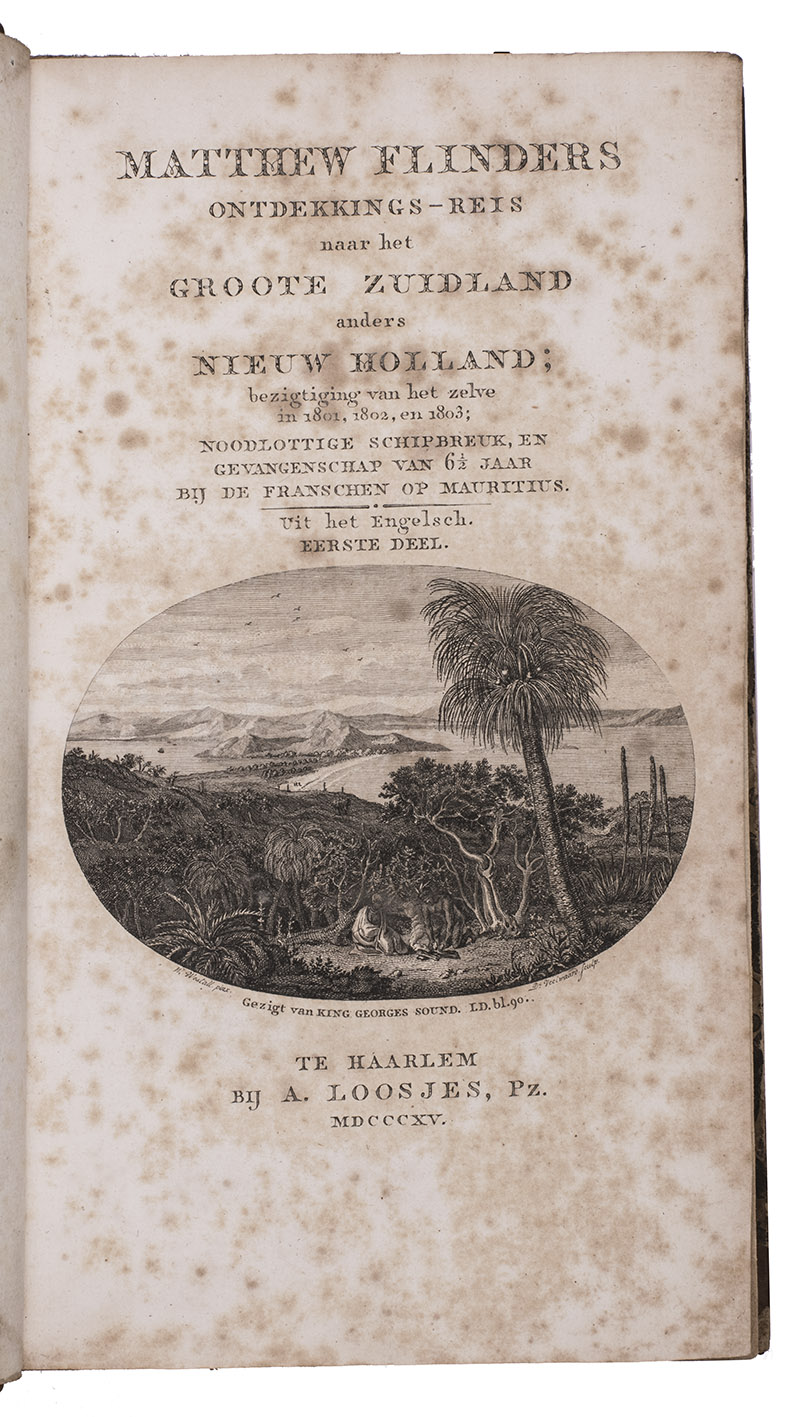 FLINDERS, Matthew. - Ontdekkings-reis naar het groote Zuidland anders Nieuw Holland; bezigtiging van het zelve in 1801, 1802, en 1803; noodlottige schipbreuk, en gevangenschap van 6 jaar bij de Franschen op Mauritius.Haarlem, Loosjes, 1815-1816. 4 volumes. 8vo. Each volume with an engraved title-page with a different oval view (King George Sound, Port Jackson, Wreck Reefs and Rempart River), and a large folding engraved map of New Holland loosely inserted. Contemporary mottled half calf, with gold fillets on spine.