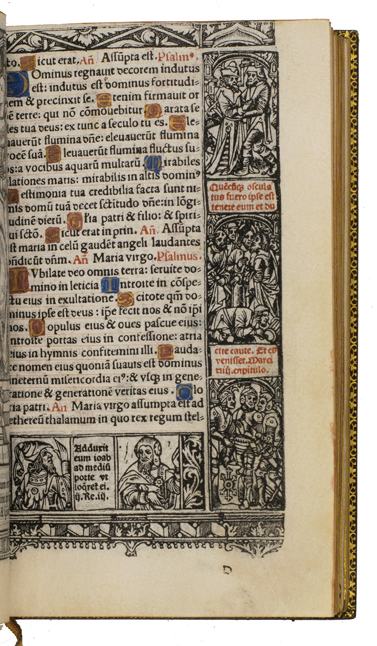 [BOOK OF HOURS]. - Hore [= Horae beate Marie Virginis] secundum usum Romanum ad longum.(colophon: Paris, Thomas Kees), [ca. 1511, with an almanac for the years 1511-1530]. 8vo (18 x 12 cm). Printed on vellum in red and black throughout, with illustrations printed from (mostly metal?) relief blocks: 17 nearly full-page plus 1 repeat, 27 small plus 2 repeats in the text, many additional small in the decorated border pieces that surround nearly every page. Dark brown gold- and blind-tooled goatskin morocco (ca. 1870?), signed 