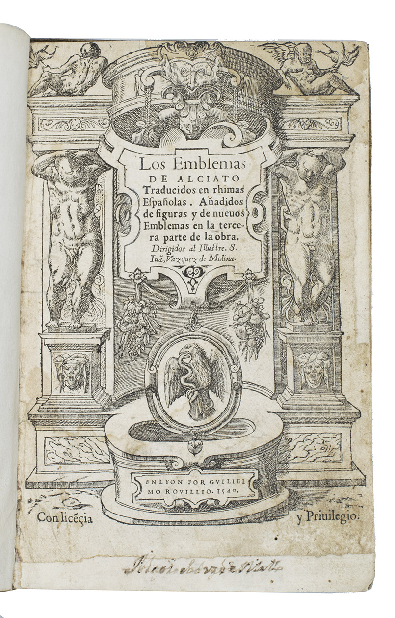 ALCIATO, Andrea. - Los emblemas  traducidos en rhimas Espaolas. ...Lyon, Guillaume Rouille [printed by Mac Bonhomme], 1549. 8vo (18.5 x 12.5 cm). With an elaborate woodcut architectural frame; 210 emblems (200 with woodcuts); nearly every page in one of about 34 different richly decorated woodcut frames. Early 18th-century (Spanish?) sheepskin parchment.