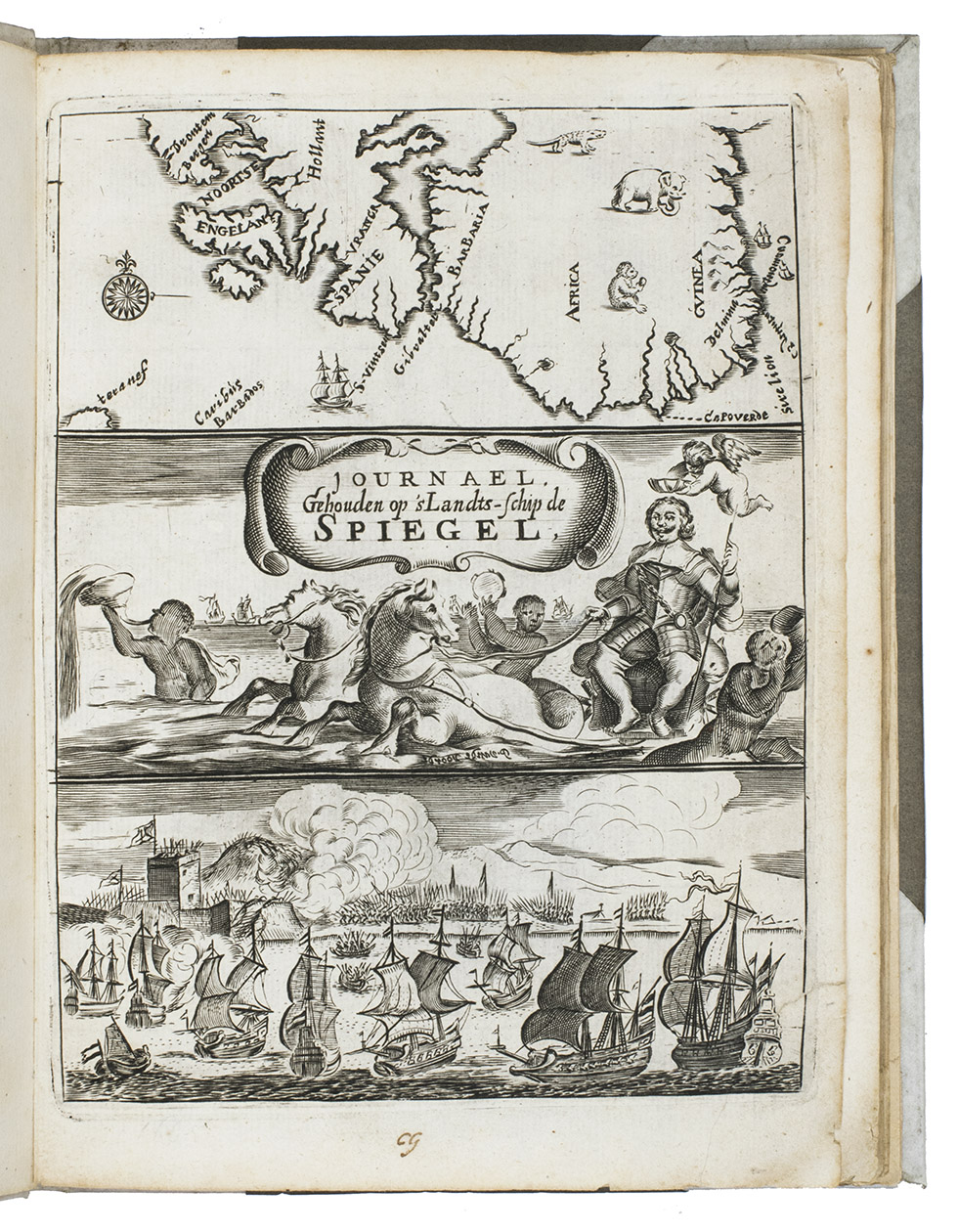 RUYTER, Michiel de. - Journael, gehouden op 's landts-schip de Spiegel, van 't gene gepasseert en verricht is op de vloot van haer ho. mo. de heeren Staten Generael der Vereenighde Nederlanden, soo in de Middellantsche Zee, als op de kusten van Africa en America. Onder 't beleydt van den ed. manhaften heer Michiel de Ruyter, als admirael, en de heer Jan Cornelis van Meppelen, als vice-admirael, in den jare 1664 en 1665.Amsterdam, Jacob Vinckel, 1665. 4to. With an engraved title page by Pieter van de Voorde. Modern half vellum.